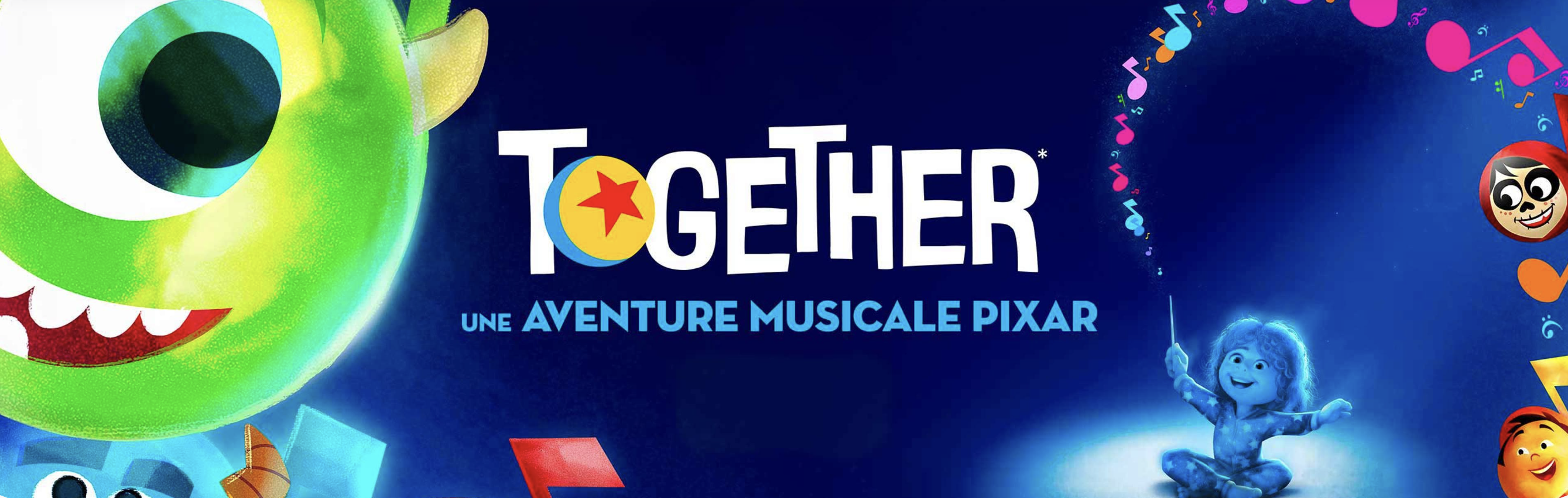 Featured image for “« Together » Une aventure Musicale Pixar”